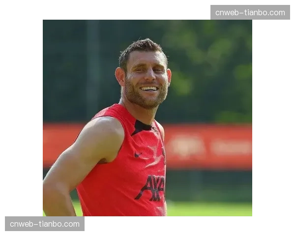 老将米尔纳:更衣室领袖的第三十个职业赛季 老将米尔纳:更衣室领袖的第三十个职业赛季